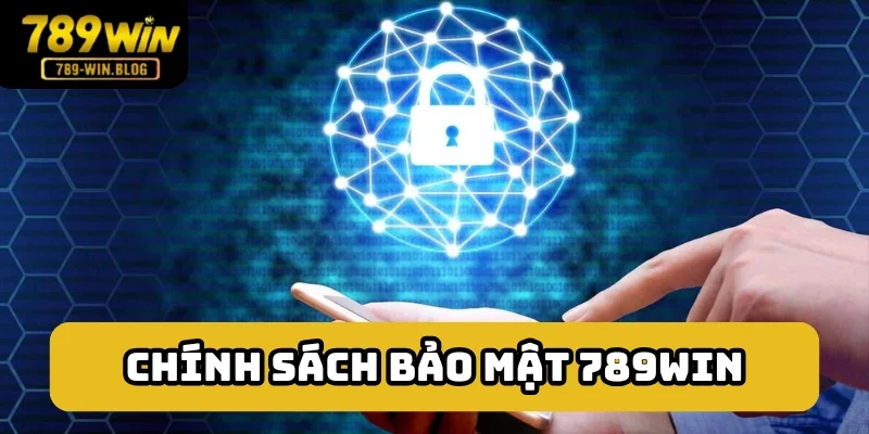 Tìm hiểu ban đầu về chính sách bảo mật 789win Tìm hiểu ban đầu về chính sách bảo mật 789win