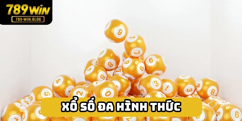 Xổ số đa hình thức tại 789win Xổ số đa hình thức tại 789win