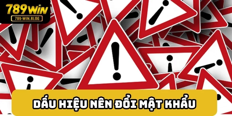 Chú ý một số dấu hiệu để thay đổi mật khẩu Chú ý một số dấu hiệu để thay đổi mật khẩu
