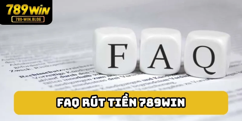 Băn khoăn cần tìm hiểu khi rút tiền 789win Băn khoăn cần tìm hiểu khi rút tiền 789win